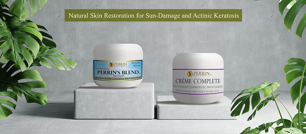 Creme Complete and Perrin's Blend for Sun damage